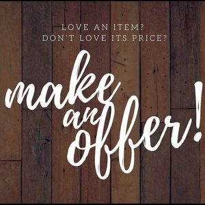 MAKE AN OFFER! Make a deal!
